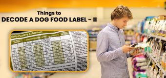 Top 5 Things to Decode a Dog Food Label – Part II
